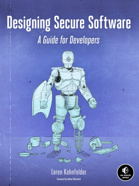 Book cover of: Designing Secure Software. By: Loren Kohnfelder