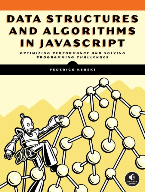 Book cover of: Data Structures and Algorithms in JavaScript. By: Federico Kereki