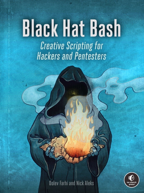 Book cover of: Black Hat Bash. By: Nick Aleks