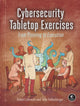 Book cover of: Cybersecurity Tabletop Exercises. By: Robert Lelewski