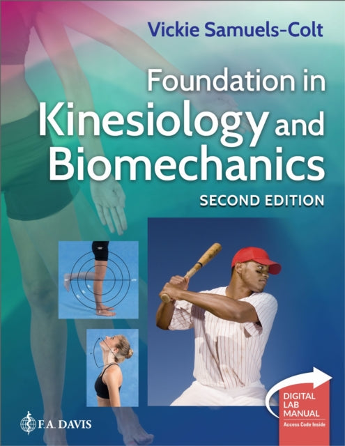 Book cover of: Foundation in Kinesiology and Biomechanics. By: Vickie Samuels-Colt