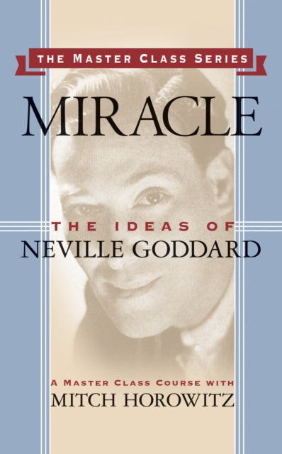 Book cover of: Miracle (Master Class Series). By: Mitch Horowitz