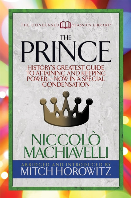 Book cover of: Prince (Condensed Classics). By: Niccolò Machiavelli