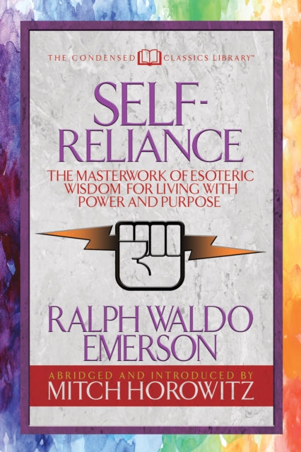 Book cover of: Self-Reliance (Condensed Classics). By: Ralph Waldo Emerson