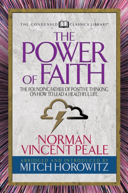 Book cover of: Power of Faith (Condensed Classics). By: Norman Vincent Peale