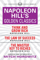Book cover of: Napoleon Hill's Golden Classics (Condensed Classics): featuring Think and Grow Rich, The Law of Success, and The Master Key to Riches. By: Napoleon Hill