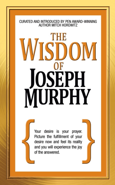 Book cover of: Wisdom of Joseph Murphy. By: Mitch Horowitz