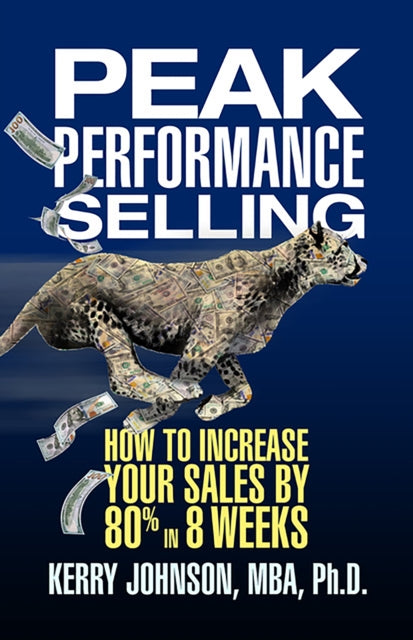Book cover of: Peak Performance Selling. By: Kerry L. Johnson