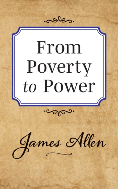 Book cover of: From Poverty to Power. By: James Allen