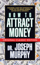 Book cover of: How to Attract Money (Original Classic Edition). By: Joseph Murphy