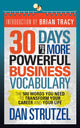 Book cover of: 30 Days to a More Powerful Business Vocabulary. By: Dan Strutzel