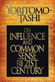 Book cover of: On Influence and Common Sense for the 21st Century. By: Yoritomo Tashi