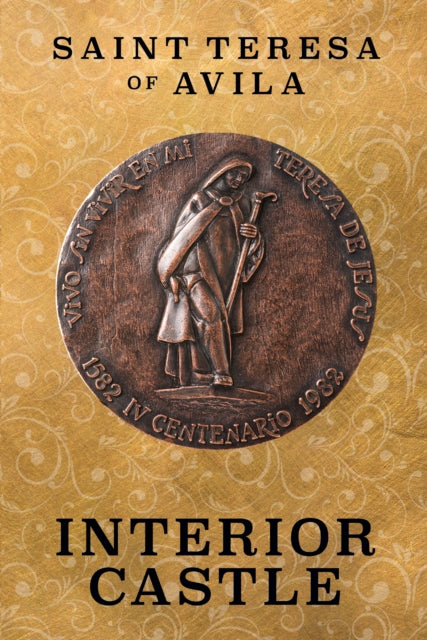 Book cover of: Interior Castle. By: St. Teresa of Avila