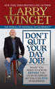 Book cover of: Don't Quit Your Day Job!. By: Larry Winget