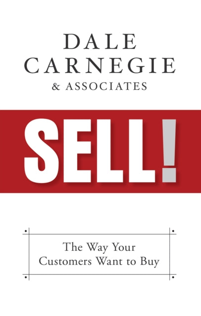 Book cover of: Sell!. By: The Dale Carnegie Organization