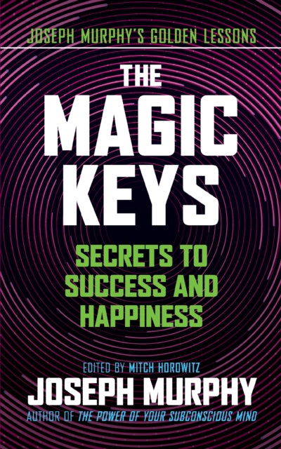 Book cover of: Magic Keys. By: Joseph Murphy