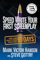 Book cover of: Speed Write Your First Screenplay. By: Mark Victor Hansen