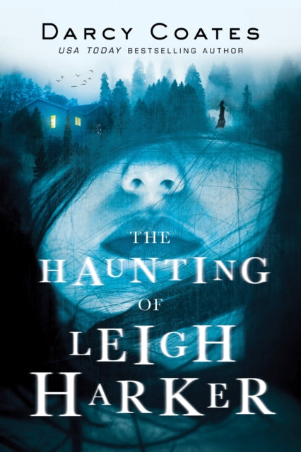 Book cover of: The Haunting of Leigh Harker. By: Darcy Coates