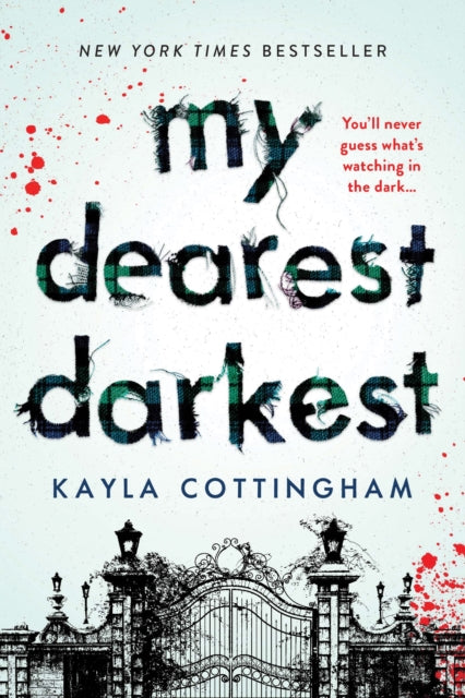 Book cover of: My Dearest Darkest. By: Kayla Cottingham
