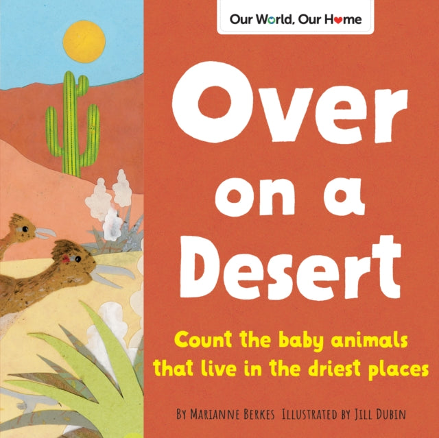 Book cover of: Over on a Desert. By: Marianne Berkes