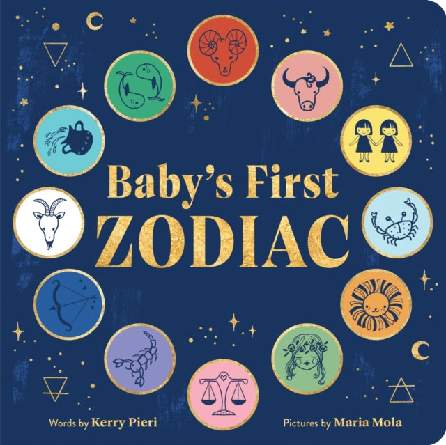 Book cover of: Baby's First Zodiac. By: Kerry Pieri