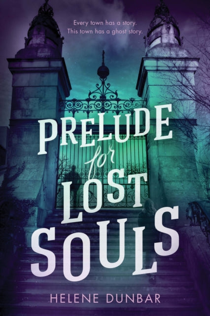 Book cover of: Prelude for Lost Souls. By: Helene Dunbar