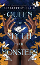 Book cover of: Queen of Myth and Monsters. By: Scarlett St. Clair