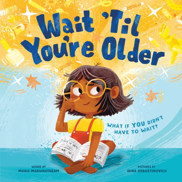Wait 'Til You're Older 9781728271231 Maria Marianayagam