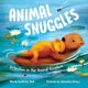 Book cover of: Animal Snuggles. By: Aimee Reid