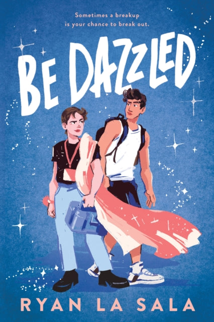 Book cover of: Be Dazzled. By: Ryan La Sala