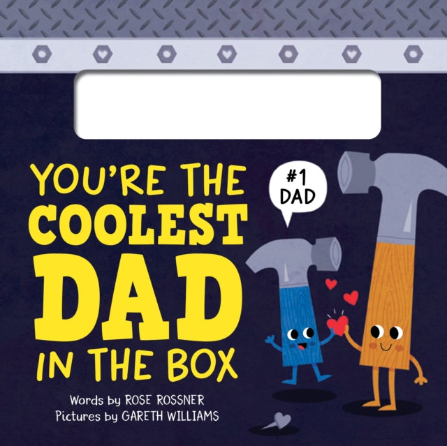 Book cover of: You're the Coolest Dad in the Box. By: Rose Rossner