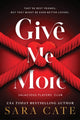 Give Me More 9781728286785 Sara Cate