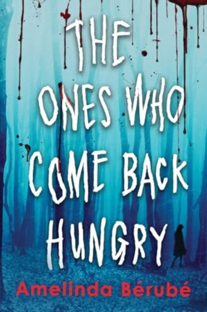 Book cover of: Ones Who Come Back Hungry. By: Amelinda Berube