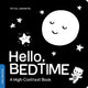 Hello, Bedtime, A Perfect High-Contrast Black-and-White Board Book for a Baby Shower Gift to Newborns and Babies 9781728295930 duopress labs