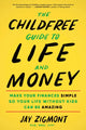 Book cover of: Childfree Guide to Life and Money