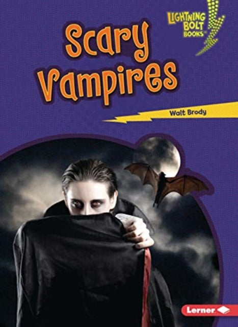 Book cover of: Scary Vampires. By: Walt Brody