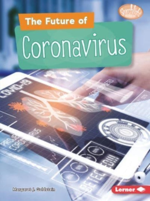 Book cover of: Future of Coronavirus. By: Margaret J. Goldstein