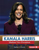 Book cover of: Kamala Harris. By: Heather E. Schwartz