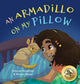 Book cover of: Armadillo on My Pillow. By: Deborah Stevenson