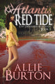 Book cover of: Atlantis Red Tide. By: Allie Burton