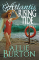 Book cover of: Atlantis Rising Tide. By: Allie Burton