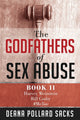 Book cover of: Godfathers of Sex Abuse, Book II. By: Deana Pollard Sacks