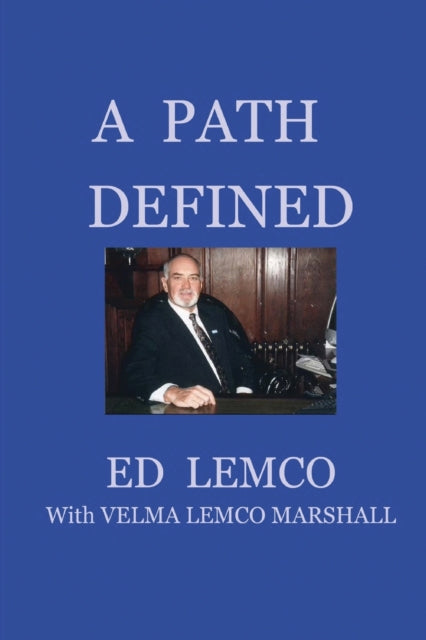 Book cover of: Path Defined. By: Ed Lemco