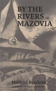 Book cover of: By the Rivers of Mazovia. By: Mikhoel Burshtin