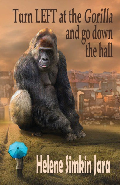 Book cover of: Turn Left at the Gorilla and go Down the Hall