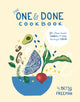 Book cover of: One & Done Cookbook. By: Betsy Freeman