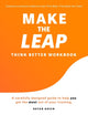 Book cover of: Make the Leap Think Better Workbook. By: Bryan Green
