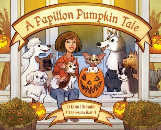 Book cover of: Papillon Pumpkin Tale. By: Kevin Brougher