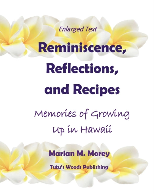 Book cover of: Reminiscence, Reflections, and Recipes. By: Marian M Morey
