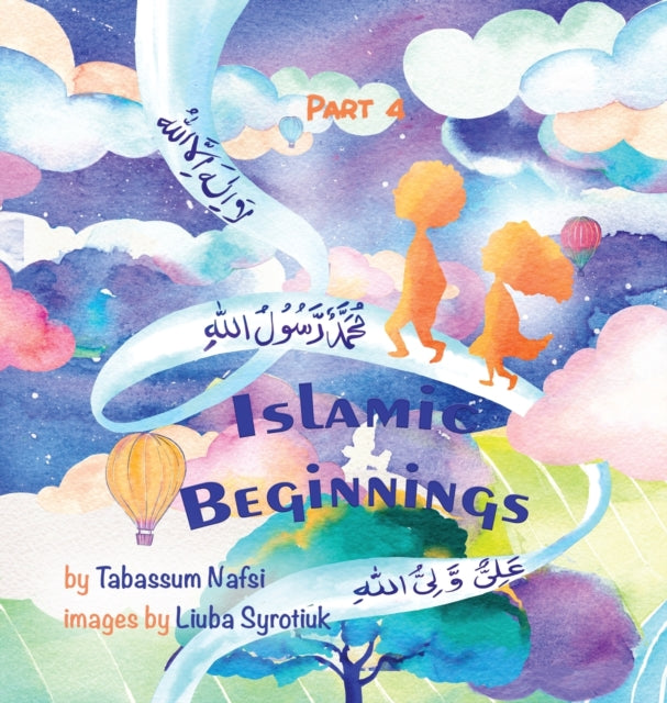 Book cover of: Islamic Beginnings Part 4